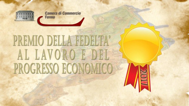 PREMIO DELLA FEDELTA AL LAVORO E DEL PROGRESSO ECONOMICO 2017
